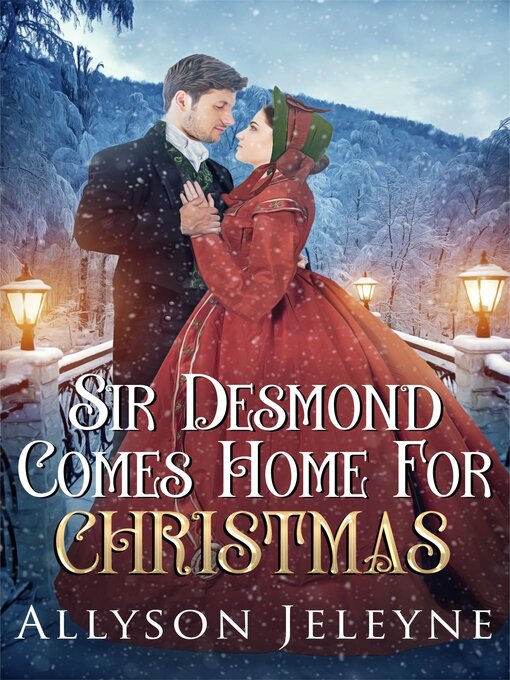 Title details for Sir Desmond Comes Home for Christmas by Allyson Jeleyne - Available